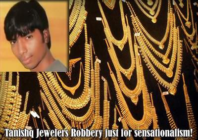 Tanishq Jewelers Robbery just for sensationalism!